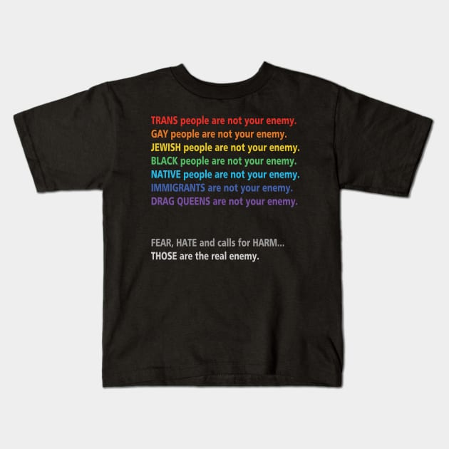 Trans People are not Your Enemy Rainbow Text Kids T-Shirt by ElephantShoe